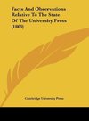 Facts And Observations Relative To The State Of The University Press (1809)