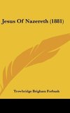 Jesus Of Nazereth (1881)