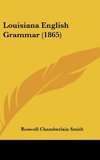 Louisiana English Grammar (1865)
