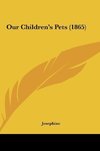 Our Children's Pets (1865)