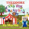 Theodore and the Grand Day