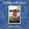 Fishing with Steve
