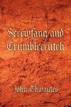 Screwfang and Crumblecrutch