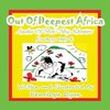 Out of Deepest Africa---Another of Ben's Big Adventures---For Boys Only (R)