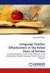 Language Teacher Effectiveness in the Initial Years of Service