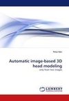 Automatic image-based 3D head modeling