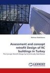 Assessment and concept retrofit Design of RC buildings in Turkey