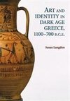 Art and Identity in Dark Age Greece, 1100-700 BCE