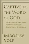 Captive to the Word of God