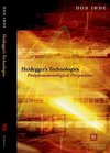 Ihde, D: Heidegger's Technologies