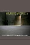 Mourning Modernism