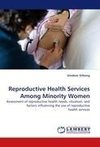 Reproductive Health Services Among Minority Women