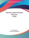 The Rose Garden Of Omar Khayyam (1910)