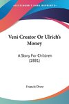 Veni Creator Or Ulrich's Money