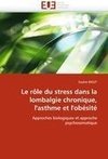Le rôle du stress dans la lombalgie chronique, l''asthme et l''obésité