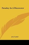 Faraday As A Discoverer