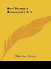 How I Became A Homoeopath (1877)