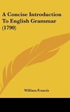 A Concise Introduction To English Grammar (1790)