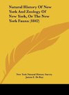 Natural History Of New York And Zoology Of New York, Or The New York Fauna (1842)