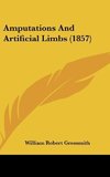 Amputations And Artificial Limbs (1857)