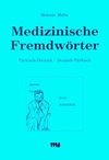 Medizinische Fremdwörter. Türkisch-Deutsch / Deutsch-Türkisch