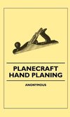 Planecraft - Hand Planing