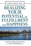 Realizing Your Potential for Fulfillment and Happiness