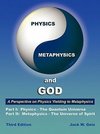 Physics, Metaphysics, and God - Third Edition