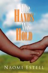 The Hands We Hold