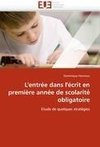 L''entrée dans l''écrit en première année de scolarité obligatoire