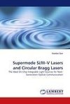 Supermode Si/III-V Lasers and Circular Bragg Lasers