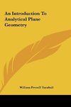 An Introduction To Analytical Plane Geometry