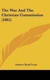The War And The Christian Commission (1865)