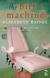 Baines, E:  The Birth Machine