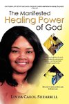 The Manifested Healing Power of God
