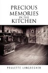 Precious Memories In The Kitchen