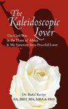 The Kaleidoscopic Lover