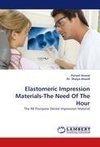 Elastomeric Impression Materials-The Need Of The Hour