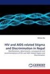 HIV and AIDS-related Stigma and Discrimination in Nepal