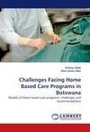 Challenges Facing Home Based Care Programs in Botswana