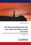 The Woman Clothed by the Sun with the Moon under Her Feet