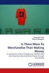 Is There More To Merchandise Than Making Money