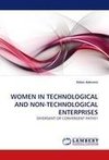 WOMEN IN TECHNOLOGICAL AND NON-TECHNOLOGICAL ENTERPRISES