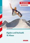 Training Mathematik Mittelstufe / Algebra und Stochastik 10. Klasse
