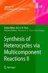 Synthesis of Heterocycles via Multicomponent Reactions II