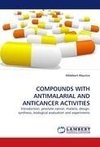 COMPOUNDS WITH ANTIMALARIAL AND ANTICANCER ACTIVITIES