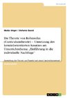 Die Theorie von Robinsohn (Curriculumtheorie) - Umsetzung des lernzielorientierten Ansatzes am Unterrichtsthema: 