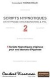 SCRIPTS HYPNOTIQUES EN HYPNOSE ERICKSONIENNE ET PNL N°2