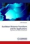 Euclidean Distance Transform and Its Applications