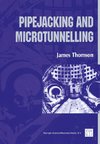 Pipejacking and Microtunnelling